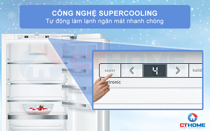 Công nghệ Super Cooling tự dộng làm lạnh ngăn mát nhanh chóng