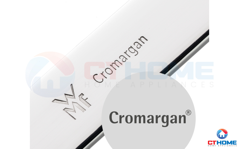 Chất lượng cao nhất, độ bền ấn tượng từ Cromargan®