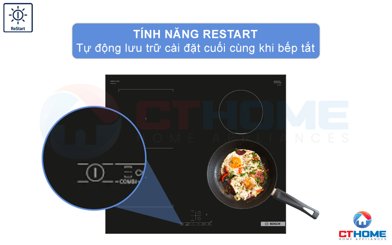 Tự động lưu trữ cài đặt cuối khi bếp tắt với công nghệ ReStart