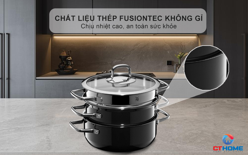 Chất liệu thép Fusiontec không gỉ -  Sáng bóng dẫn từ, giữ nhiệt tốt nhất