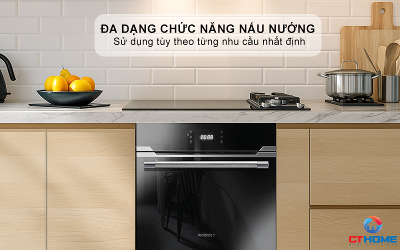 Đa dạng chức năng nấu nướng, sử dụng tùy theo từng nhu cầu nhất định