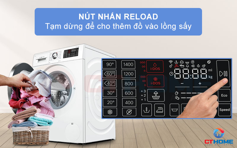 Nhấn Reload để tạm dừng máy giặt và thêm đồ quần áo vào lồng máy