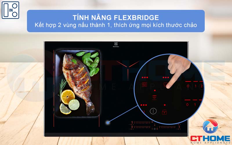 Điều chỉnh linh hoạt vùng nấu đa điểm nhờ công nghệ FlexiBridge