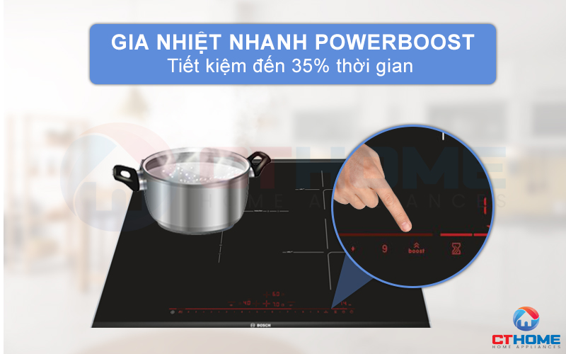 Chế độ PowerBoost giúp bạn nấu nhanh hơn, tiết kiệm đến 35% thời gian.