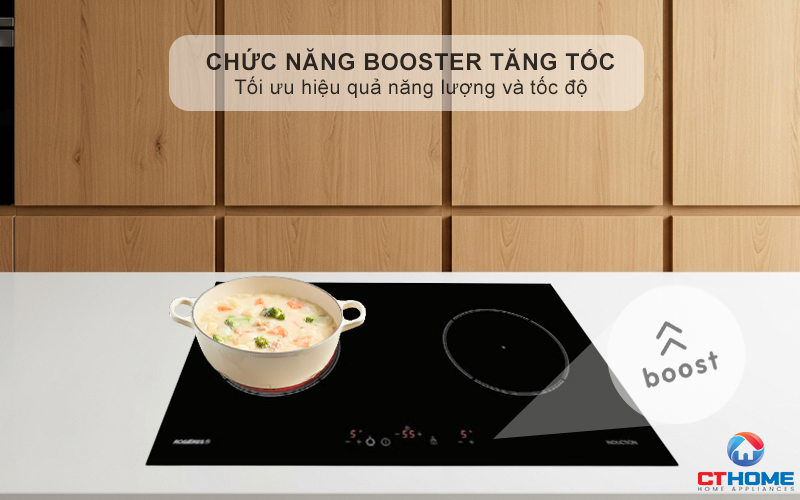 Chức năng Booster nấu nhanh, tiết kiệm thời gian