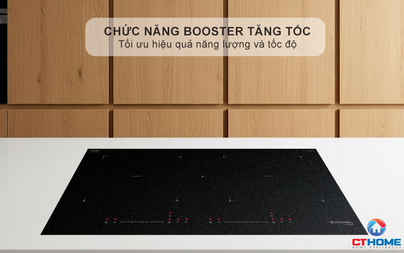Chức năng Booster nấu nhanh, tiết kiệm thời gian