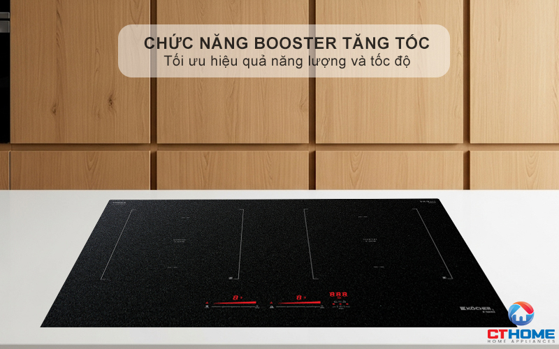 Chức năng Booster nấu nhanh, tiết kiệm thời gian