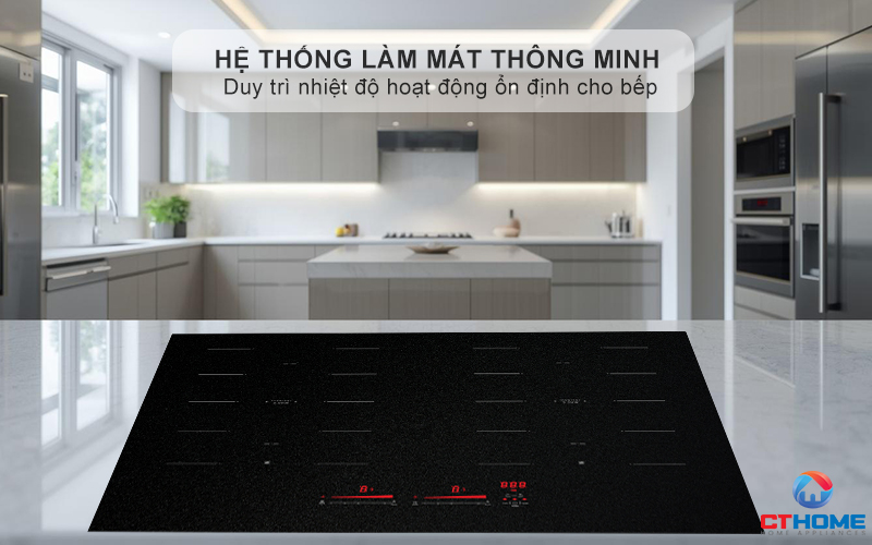 Hệ thống làm mát thông minh tránh sốc nhiệt, bảo vệ tuổi thọ bếp