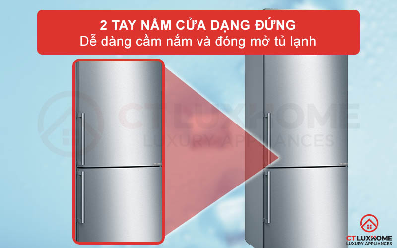Cánh cửa tủ còn được trang bị thêm 2 tay nắm cửa ở mỗi ngăn tủ lạnh dạng đứng bằng nhôm