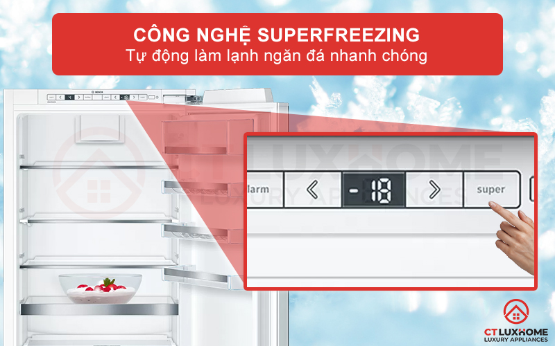 Tự động làm lạnh ngăn đá nhanh chóng với công nghệ Superfreezing