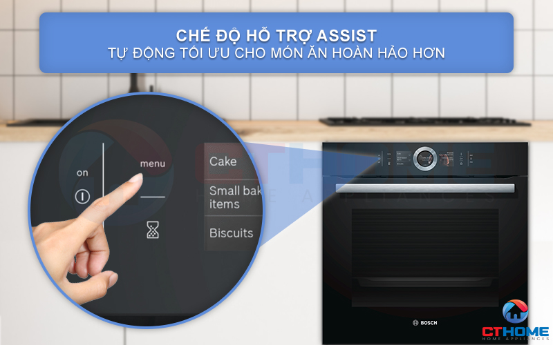 Chế độ hỗ trợ Assist tự động tối ưu món ăn hoàn hảo hơn