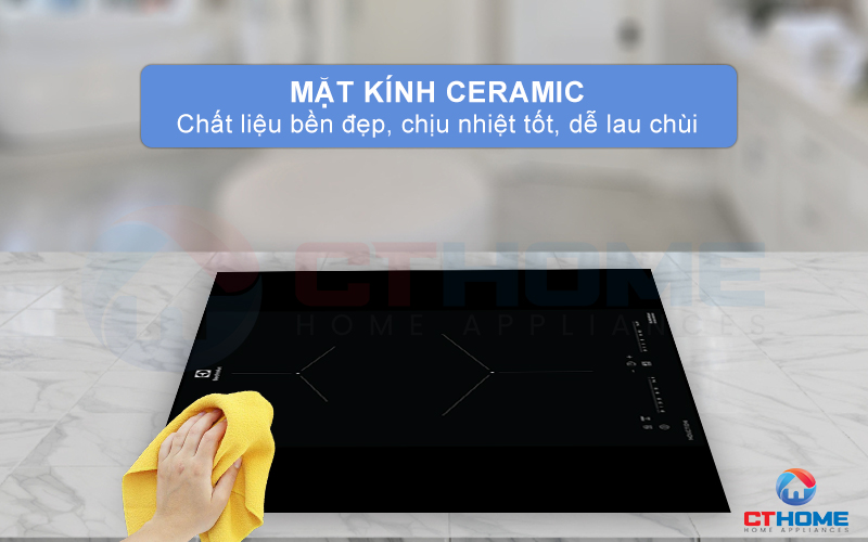 Mặt kính Ceramic-Eurokera chịu lực và chịu nhiệt tốt, dễ dàng vệ sinh