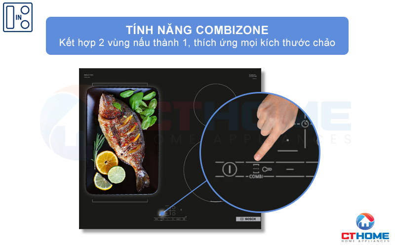 Kết hợp 2 vùng nấu thành một vùng nấu lớn với tính năng Combizone