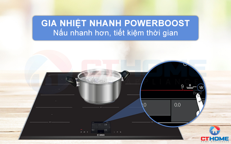 Chức năng PowerBoost tăng 50% công suất, món ăn chín nhanh hơn