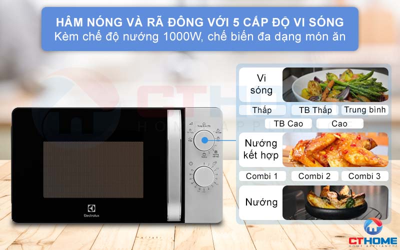 Nướng, hâm nóng và rã đông với 5 cấp độ vi sóng kèm nướng 1000W.