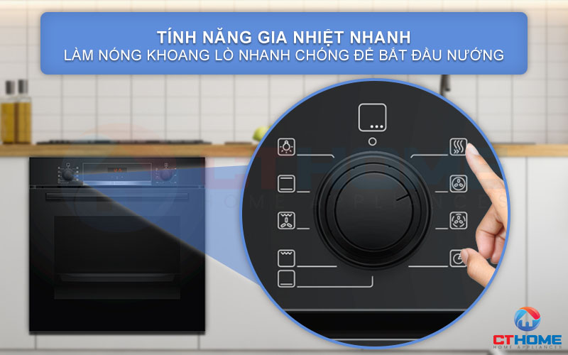 Sử dụng gia nhiệt nhanh, làm nóng khoang lò nhanh chóng để bắt đầu nấu nướng