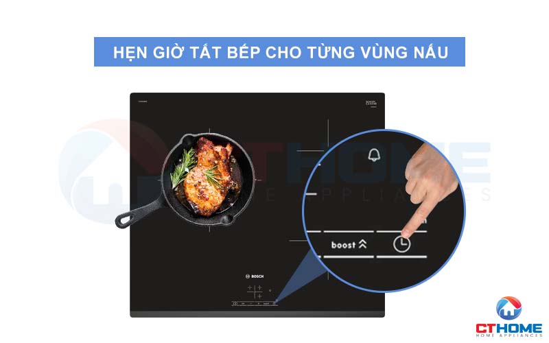 Quản lý căn bếp hiệu quả hơn với chức năng hẹn giờ cho từng vùng nấu.