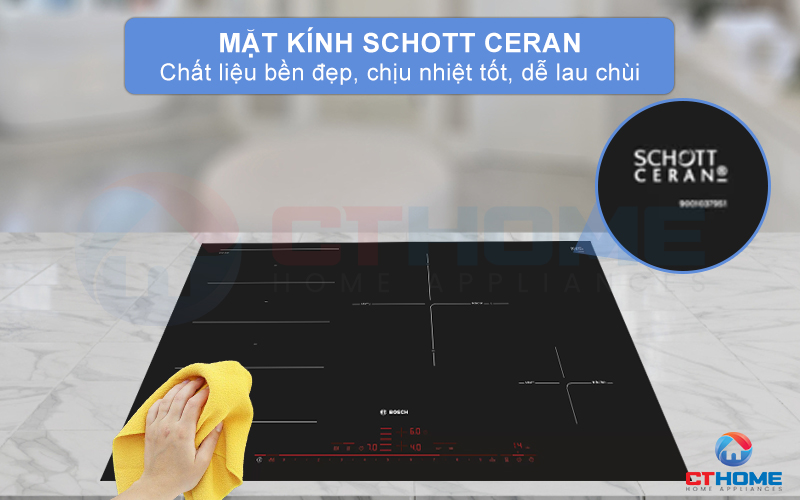 Mặt kính Schott Ceran bền đẹp, chịu nhiệt tốt và dễ lau chùi