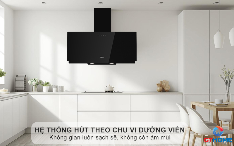 Hệ thống hút theo chu vi đường viền - Không gian luôn sạch sẽ, không còn ám mùi 