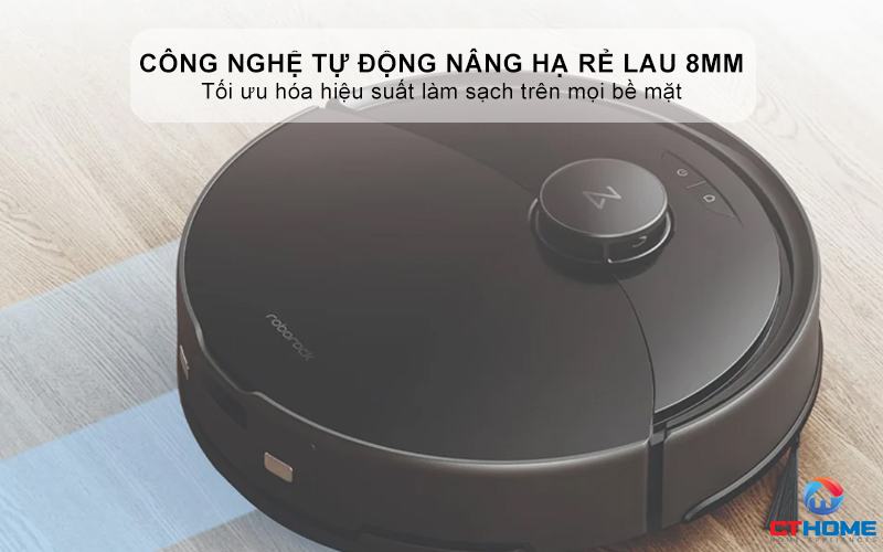 Công nghệ tự động nâng hạ rẻ lau 8mm, tối ưu hóa hiệu suất làm sạch trên mọi bề mặt
