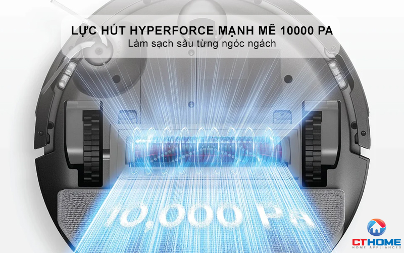 Lực hút HyperForce mạnh mẽ 10000 Pa - Làm sạch sâu từng ngóc ngách