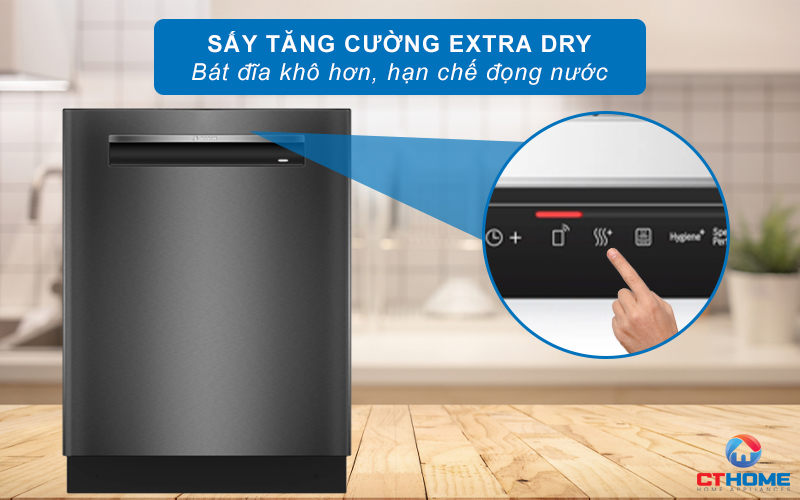 Chức năng sấy Extra Dry sấy tăng cường giúp bát đĩa khô hơn