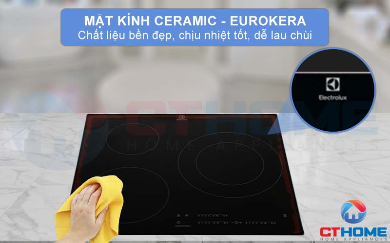 Mặt kính Ceramic - Eurokera cao cấp, chịu nhiệt tốt