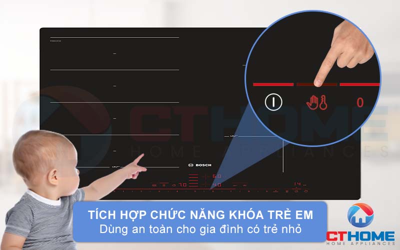 Tính năng khóa trẻ em bảo vệ an toàn cho những đứa trẻ.