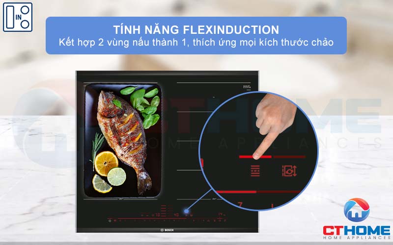 Tạo ra một vùng nấu lớn với chức năng FlexInduction.