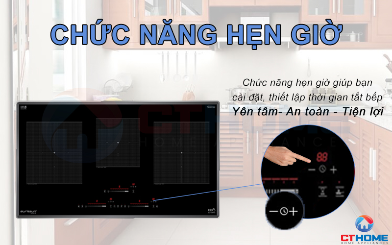 Chức năng hẹn giờ, cài đặt thời gian tắt bếp tiện lợi