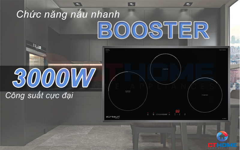 Chức năng Booster với công suất cực đại giúp việc nấu trở nên nhanh chóng hơn