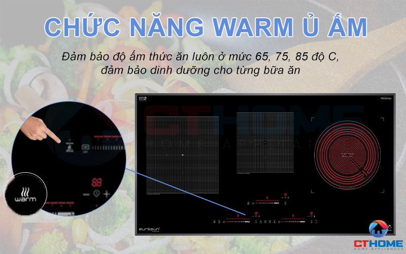 Chức năng hâm nóng - Ủ ấm Warm 