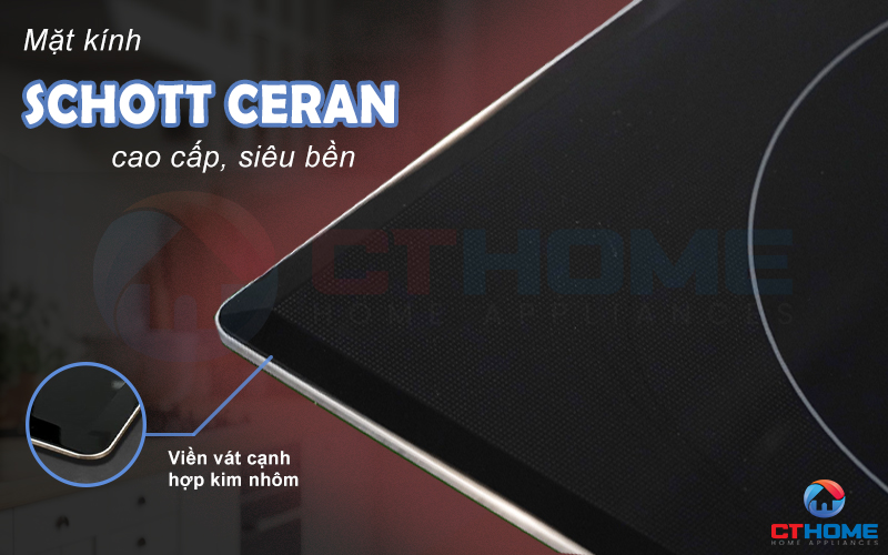 Mặt kính SCHOTT CERAN bền đẹp, cao cấp