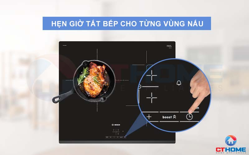 Hẹn giờ chủ động thời gian nấu với chức năng hẹn giờ đối với mỗi vùng nấu.