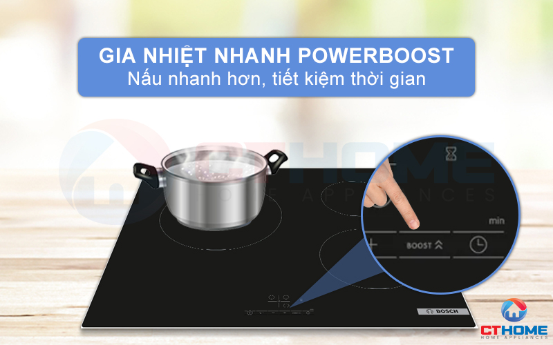 Giảm đến 35% thời gian đun nấu với chức năng PowerBoost