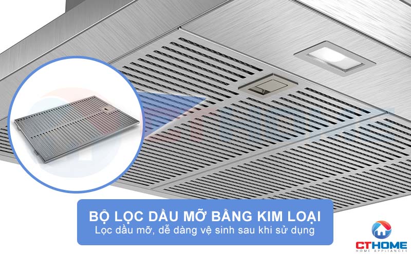 Đảm bảo hiệu suất hút tối đa nhờ bộ lọc dầu mỡ bằng kim loại