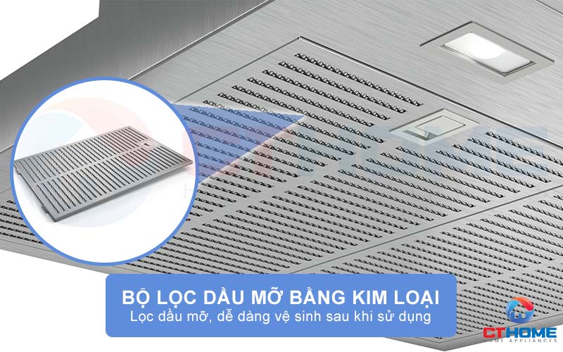 Đảm bảo hiệu suất hút tối đa nhờ bộ lọc dầu mỡ bằng kim loại