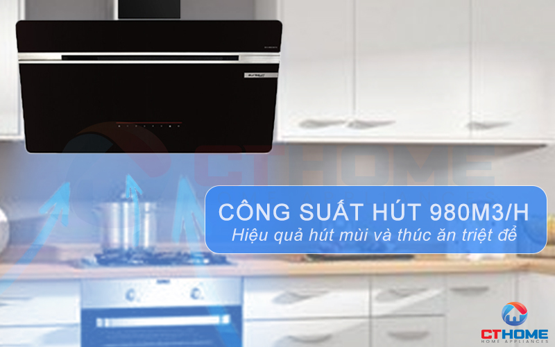 Công suất hút tối đa 980m3/h hút sạch mùi và khói thức ăn, trả lại không khí trong lành