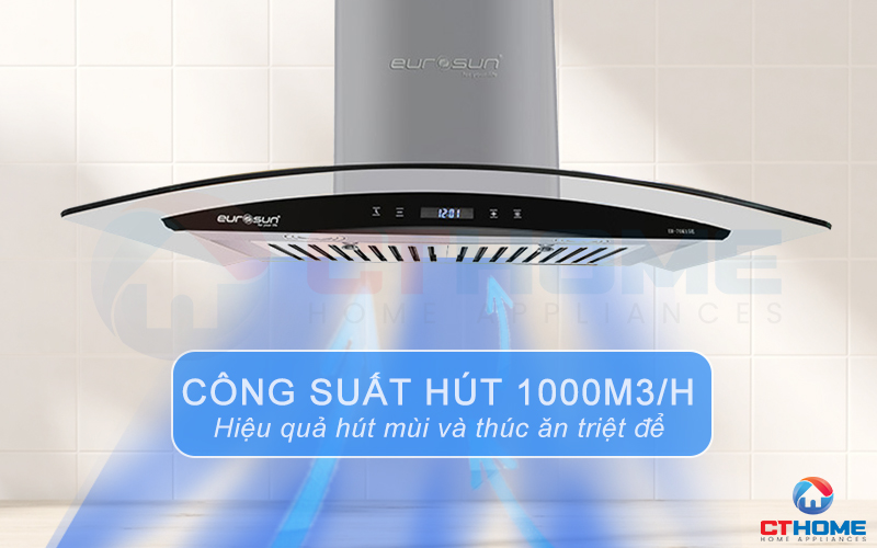 Công suất hút lớn 1000 m3/h hút sạch mùi và khói thức ăn, trả lại không khí trong lành 