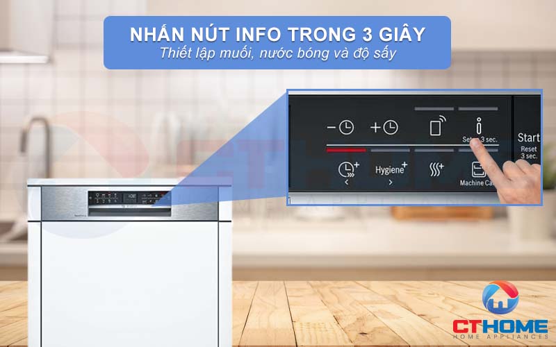 Nhấn giữ nút Info trong 3 giây để điều chỉnh muối, nước bóng và độ sấy