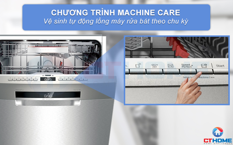 Tính năng Machine Care hỗ trợ vệ sinh khoang máy rửa bát