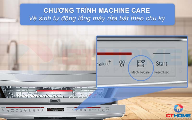 Vệ sinh tự động máy rửa bát nhờ chương trình Machine Care