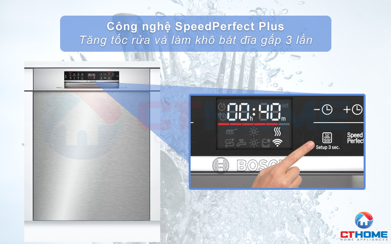 Tính năng Speed Perfect Plus tăng tốc độ rửa, tiết kiệm thời gian hơn