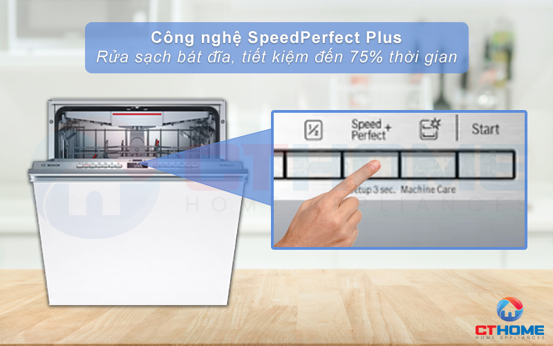 Chức năng Speed Perfect Plus tăng tốc độ rửa, tiết kiệm thời gian