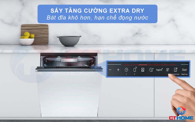 Tính năng Extra Dry sấy khô tăng cường, bát đĩa khô cong hơn