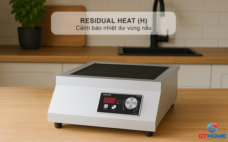 Cảnh báo nhiệt dư vùng nấu Residual heat (H)
