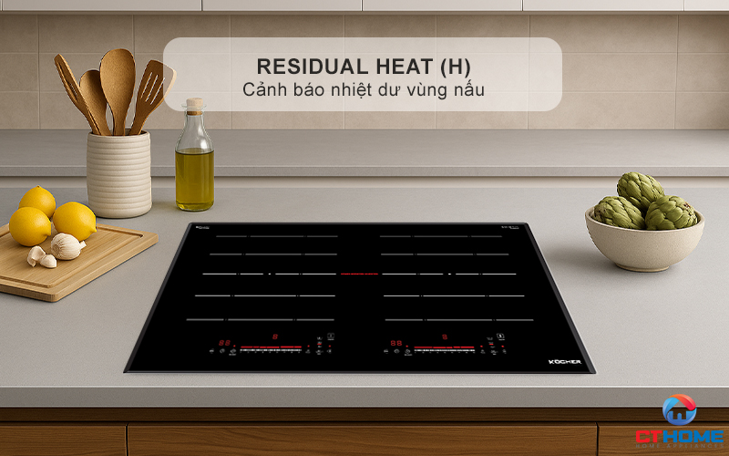 Cảnh báo nhiệt dư vùng nấu Residual heat (H)