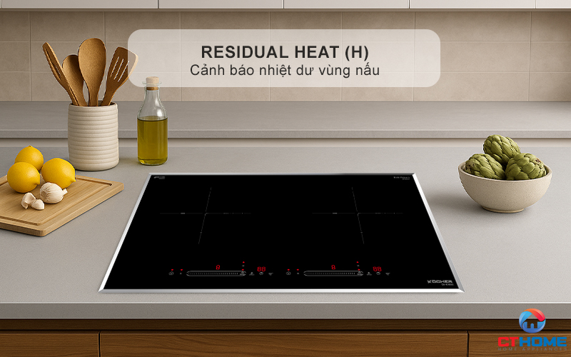 Cảnh báo nhiệt dư vùng nấu Residual heat (H)