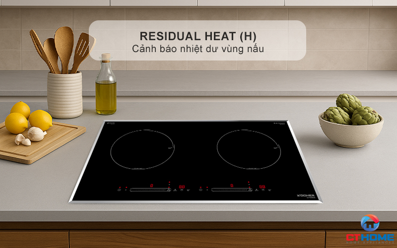 Cảnh báo nhiệt dư vùng nấu Residual heat (H)