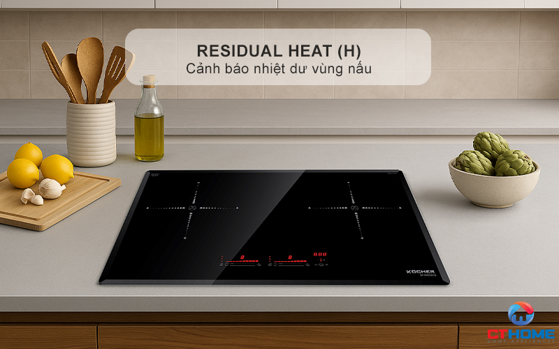 Cảnh báo nhiệt dư vùng nấu Residual heat (H)